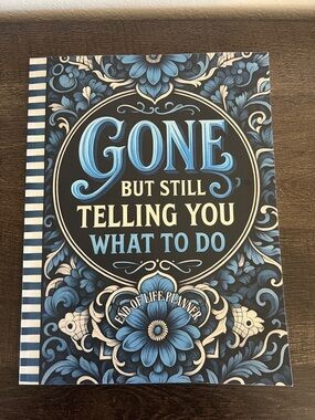 End of Life Planner Gone But Still Telling You What To Do